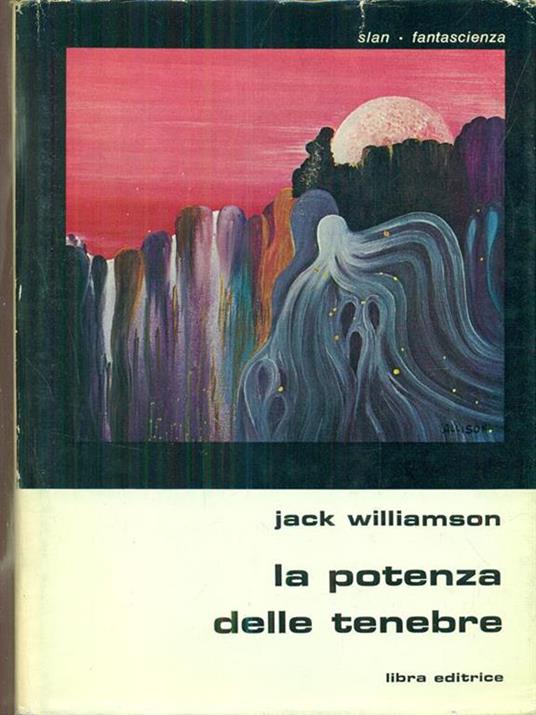 La potenza delle tenebre - Jack Williamson - copertina