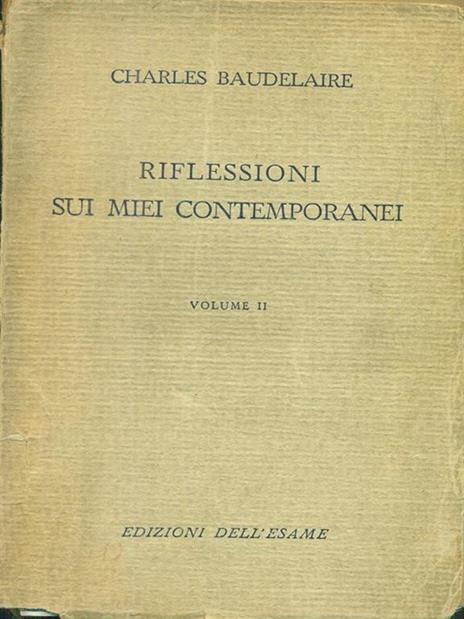 Riflessioni sui miei contemporanei. Vol. II - Charles Baudelaire - 4