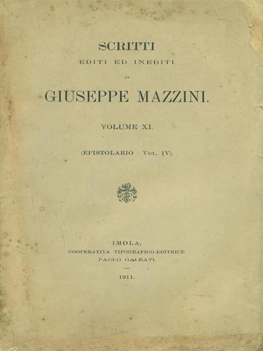 Scritti editi ed inediti di Giuseppe Mazzini Vol. XI - Giuseppe Mazzini - 3