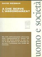 A che serve l'abbondanza?