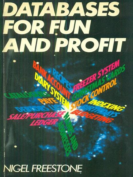 Databases for Fun and Profit - Nigel Freestone - copertina