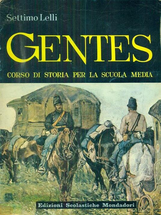 Gentes. Vol. Terzo - Settimo Lelli - 9