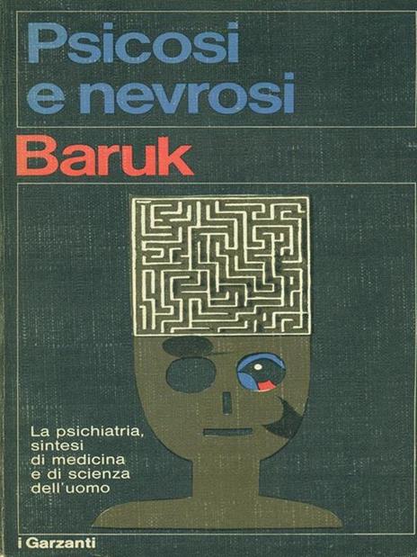 Psicosi e nevrosi - Henri Baruk - 7