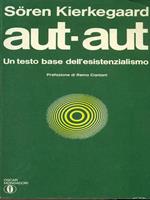 Aut-aut Un testo base dell'esistenzialismo