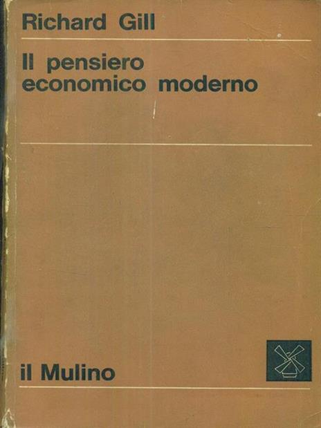 Il pensiero economico moderno - Richard Gill - 4