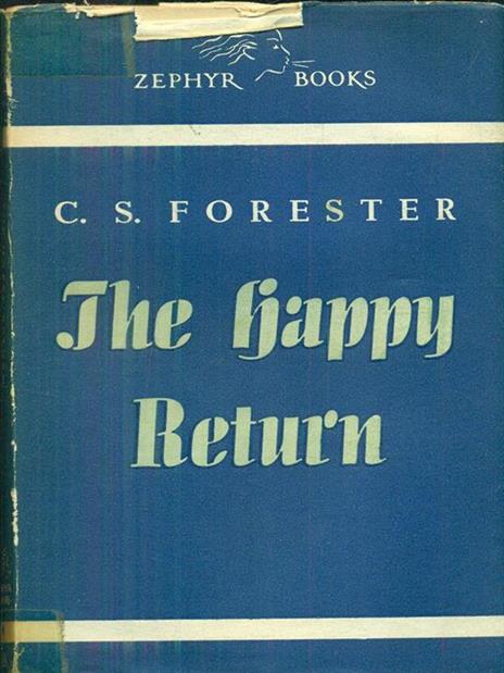 The happy return - Cecil Scott Forester - 2