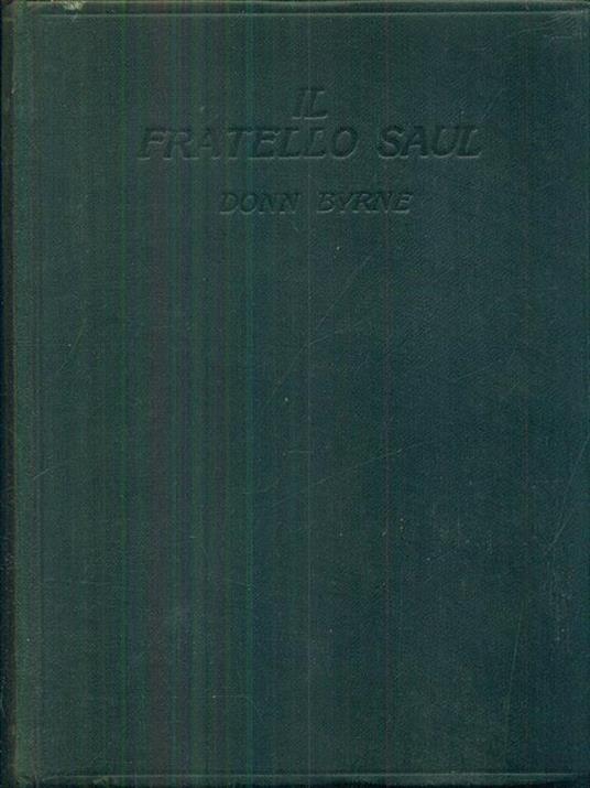 Il fratello saul - Donn Byrne - 10