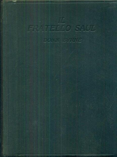 Il fratello saul - Donn Byrne - 8