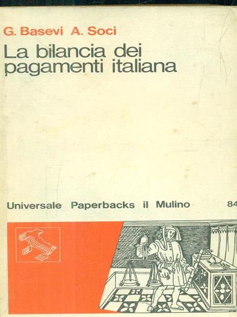 La bilancia dei pagamenti italiana - Giorgio Basevi,Anna Soci - copertina