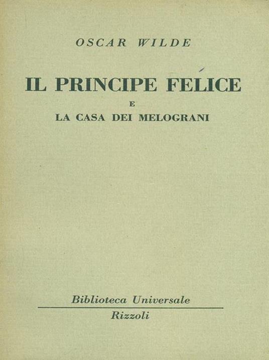 Il principe felice e La casa dei melograni - Oscar Wilde - 5