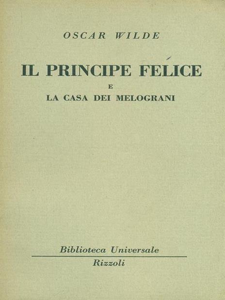 Il principe felice e La casa dei melograni - Oscar Wilde - 10