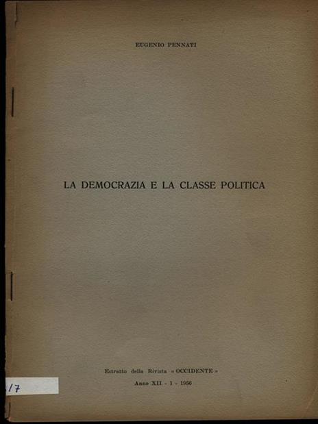 La democrazia e la classe politica. Estratto - Eugenio Pennati - 6