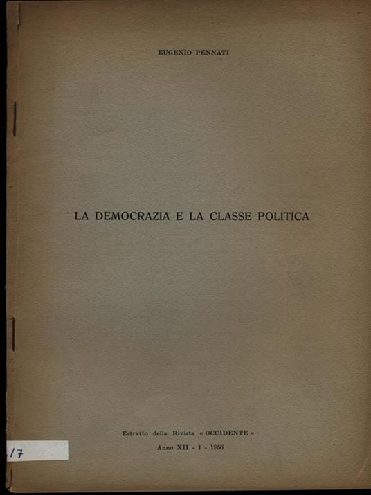 La democrazia e la classe politica. Estratto - Eugenio Pennati - copertina