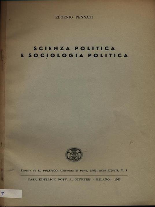 Scienza politica e sociologia politica. Estratto - Eugenio Pennati - copertina