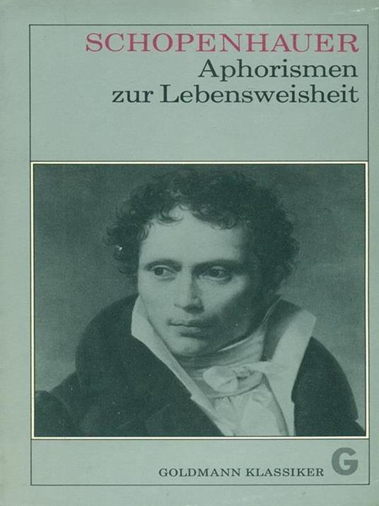 Aphorismen zur Lebensweisheit - Arthur Schopenhauer - 9