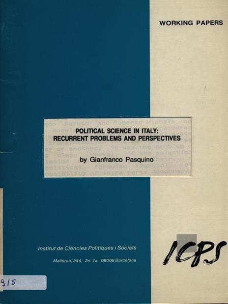 Political science in Italy: recurrent problemsand perspectives - Gianfranco Pasquino - 4