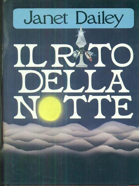 Il rito della notte - Janet Dailey - 10