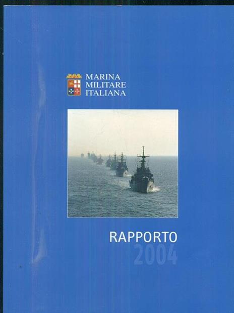 Marina militare italiana. Rapporto 2004 - 7