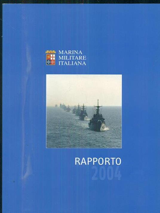 Marina militare italiana. Rapporto 2004 - 6
