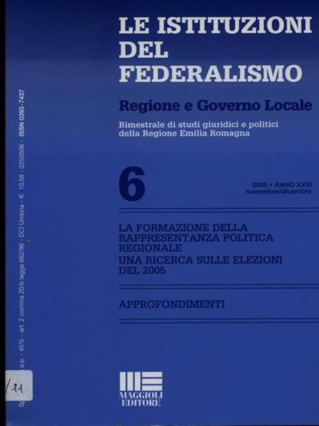 Le istituzioni del federalismo n. 6/novembre-dicembre 2005 - 2