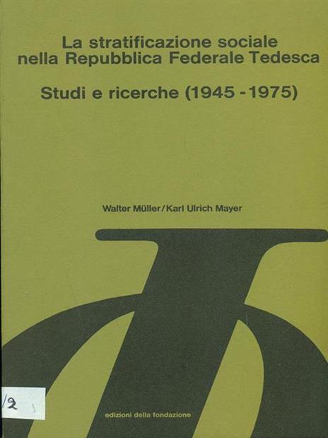 La stratificazione sociale nella Repubblica Federale Tedesca - Mayer,Muller - 9