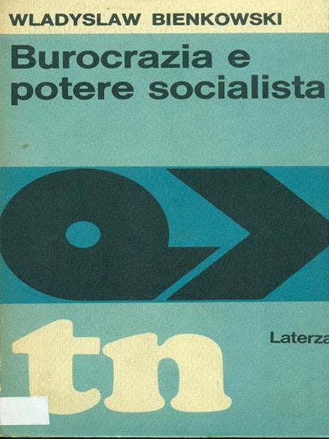 Burocrazia e potere socialista - Wladyslaw Bienkowski - 3