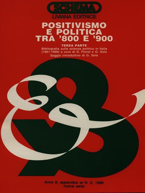 Positivismo e politica tra '800 e'900. Terza parte - 4