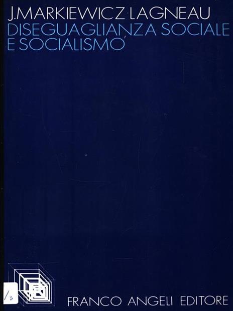 Diseguaglianza sociale socialismo - 3