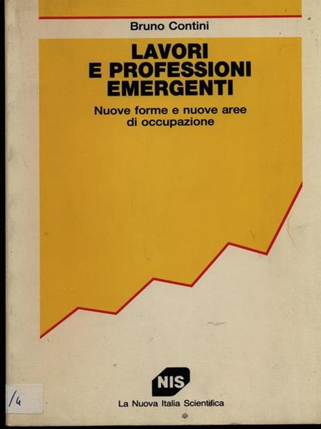 Lavori e professioni emergenti. Nuove forme e nuove aree di occupazione - Bruno Contini - copertina