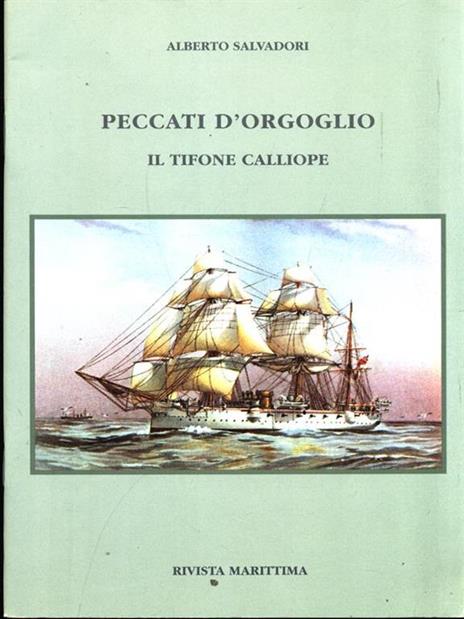 Peccati d'orgoglio. Il tifone Calliope - Alberto Salvadori - 9