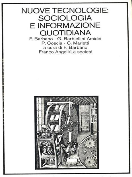 Nuove tecnologie: sociologia e informazione quotidiana - 3