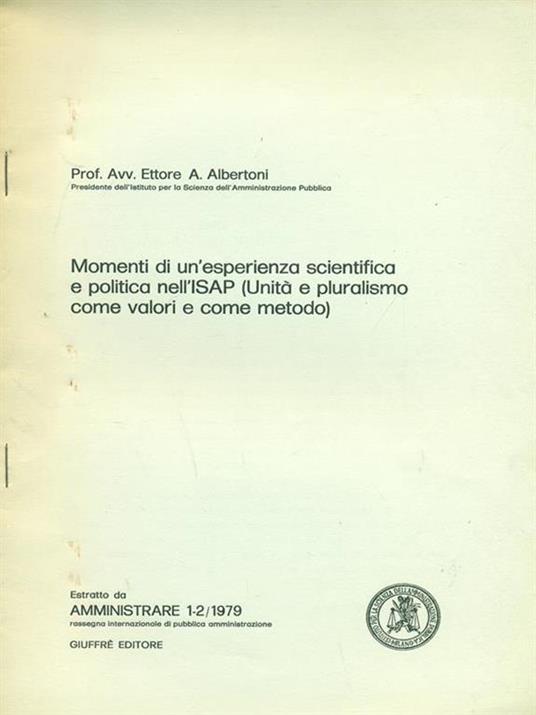 Momenti di un'esperienza scientifica e politicanell'ISAP - Ettore A. Albertoni - 7