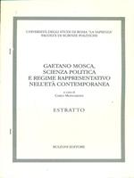 Gaetano Mosca, scienza politica e regimerappresentativo nell'età contemporanea. Estratto