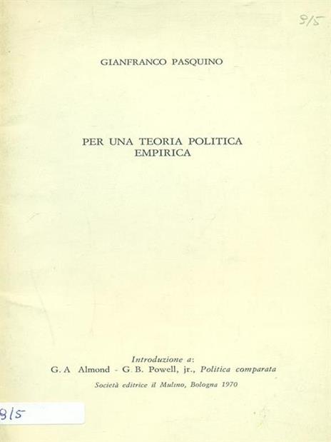 Per una teoria politica empirica - Gianfranco Pasquino - 4