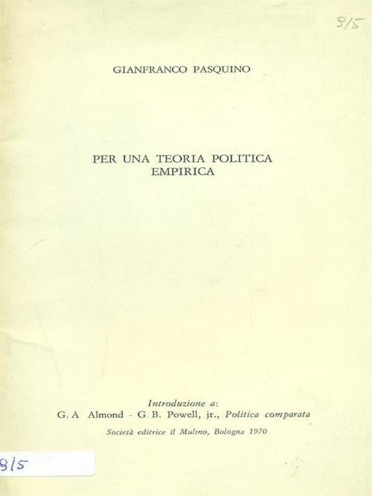 Per una teoria politica empirica - Gianfranco Pasquino - 6