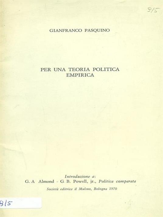 Per una teoria politica empirica - Gianfranco Pasquino - 3