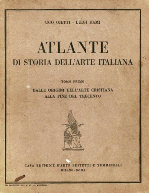 Atlante di storia dell'arte italana tomo primo - Ojetti - 2