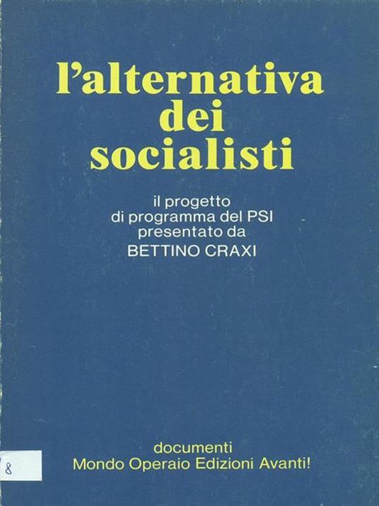 L' alternativa dei socialisti - Bettino Craxi - copertina