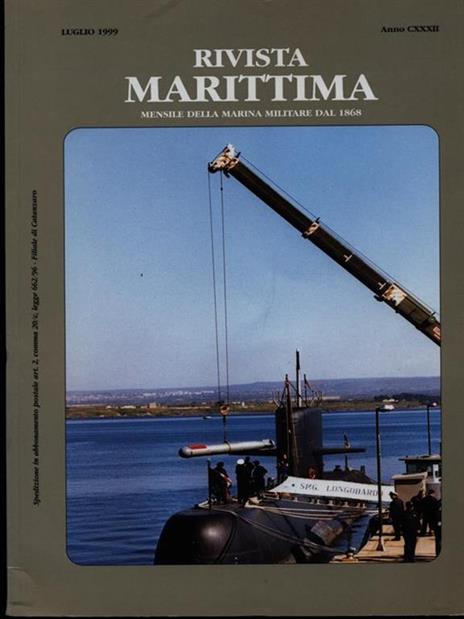 Rivista Marittima Luglio 1999 Anno CXXXII - 10