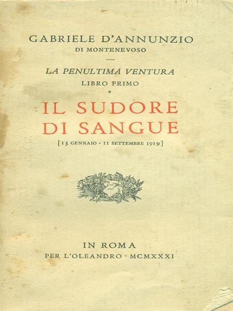 Il sudore di sangue - Gabriele D'Annunzio - 2