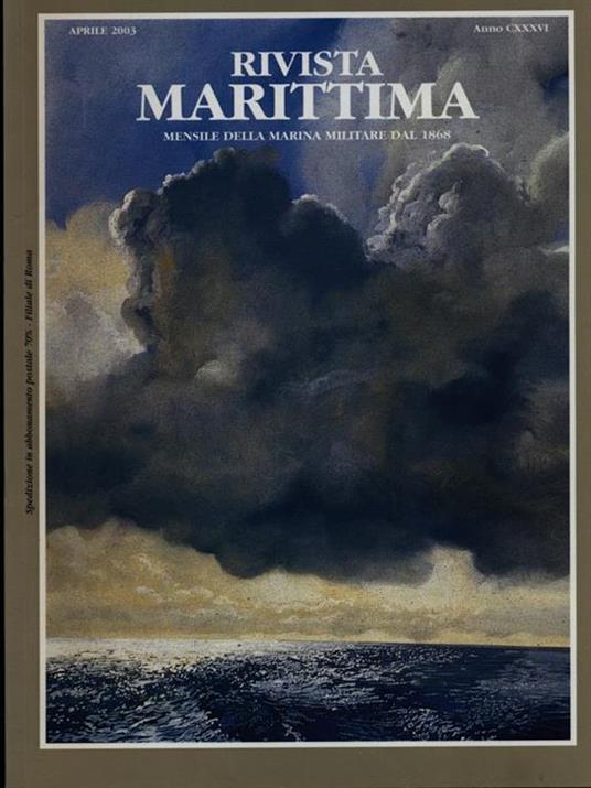 Rivista Marittima aprile 2003 Anno CXXXVI - 4