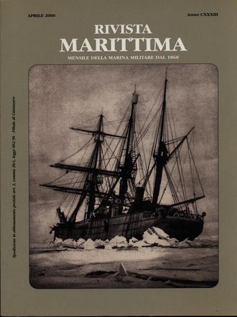 Rivista Marittima aprile 2000 Anno CXXXIII - 6