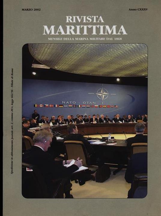 Rivista Marittima marzo 2002 Anno CXXXV - 4