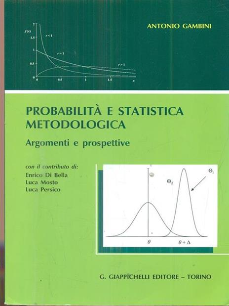 Probabilità e statistica metodologica. Argomenti e prospettive - Antonio Gambini - 8