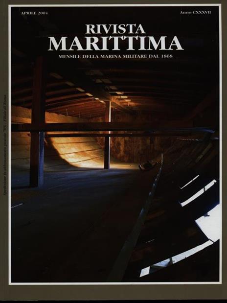 Rivista Marittima aprile 2004 Anno CXXXVII - copertina