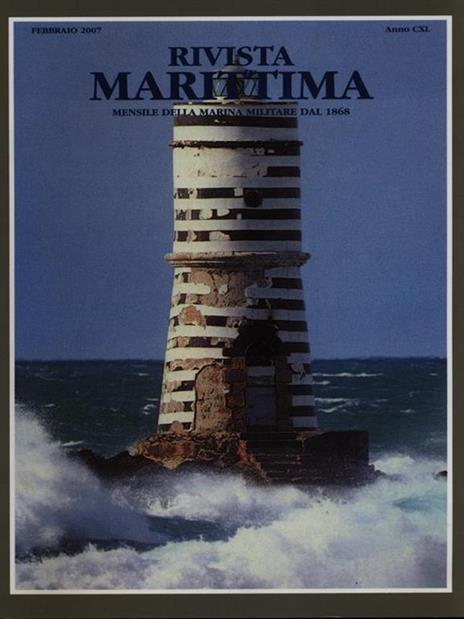 Rivista Marittima febbraio 2007 anno CXL - 5