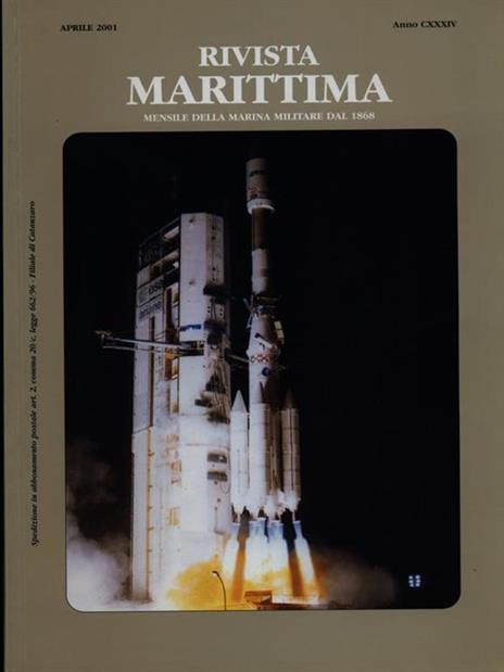 Rivista Marittima aprile 2001 anno CXXXIV - 5