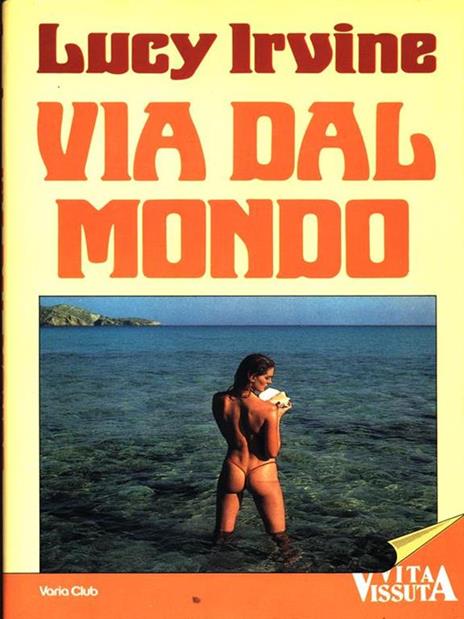 Via dal mondo - Lucy Irvine - copertina