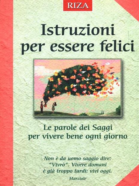 Istruzioni per essere felici - 10