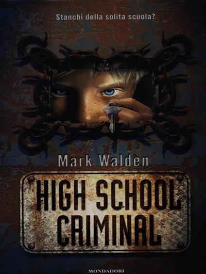 High school criminal - Mark Walden - copertina